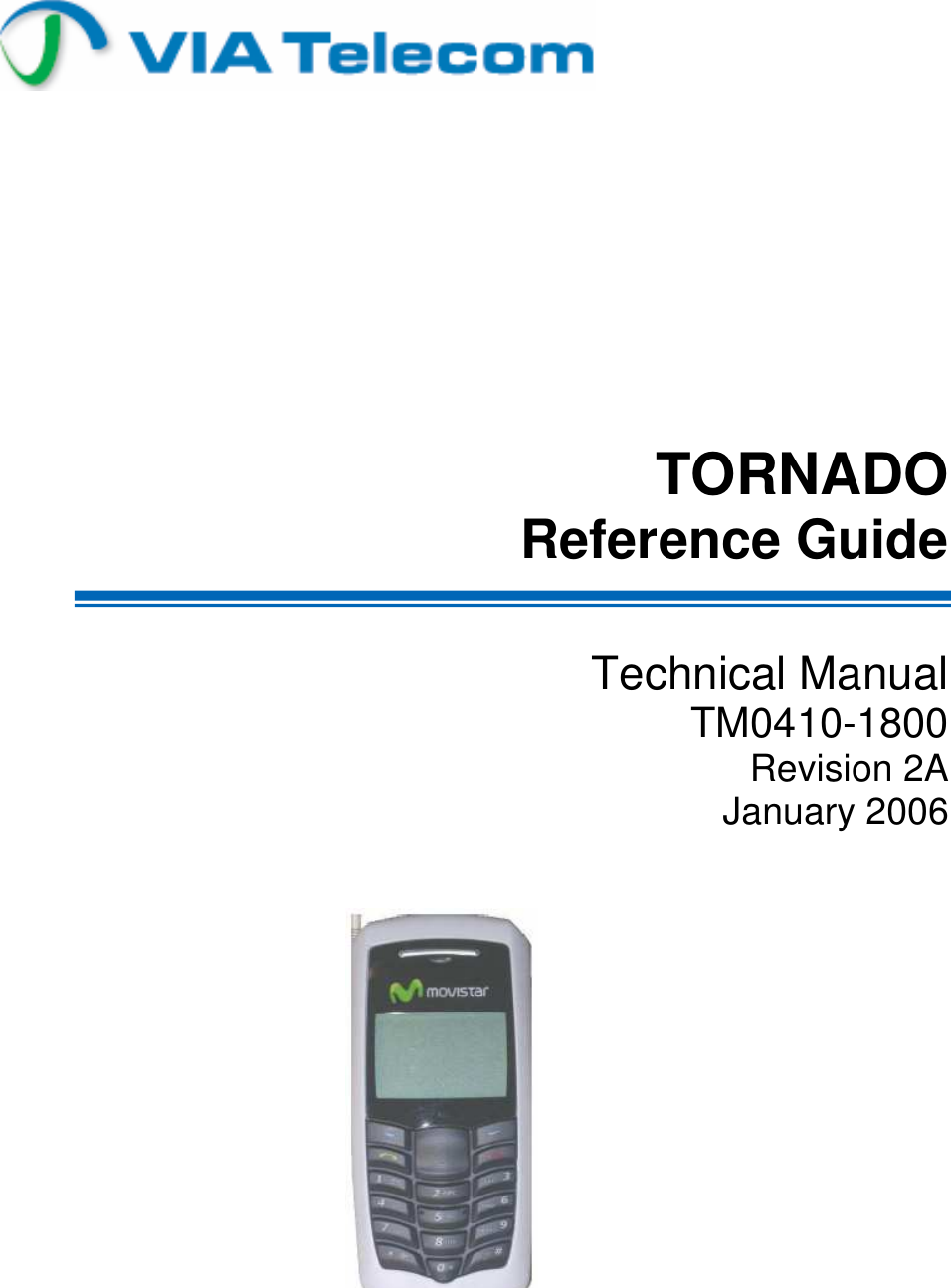                TORNADO  Reference Guide   Technical Manual TM0410-1800 Revision 2A January 2006              