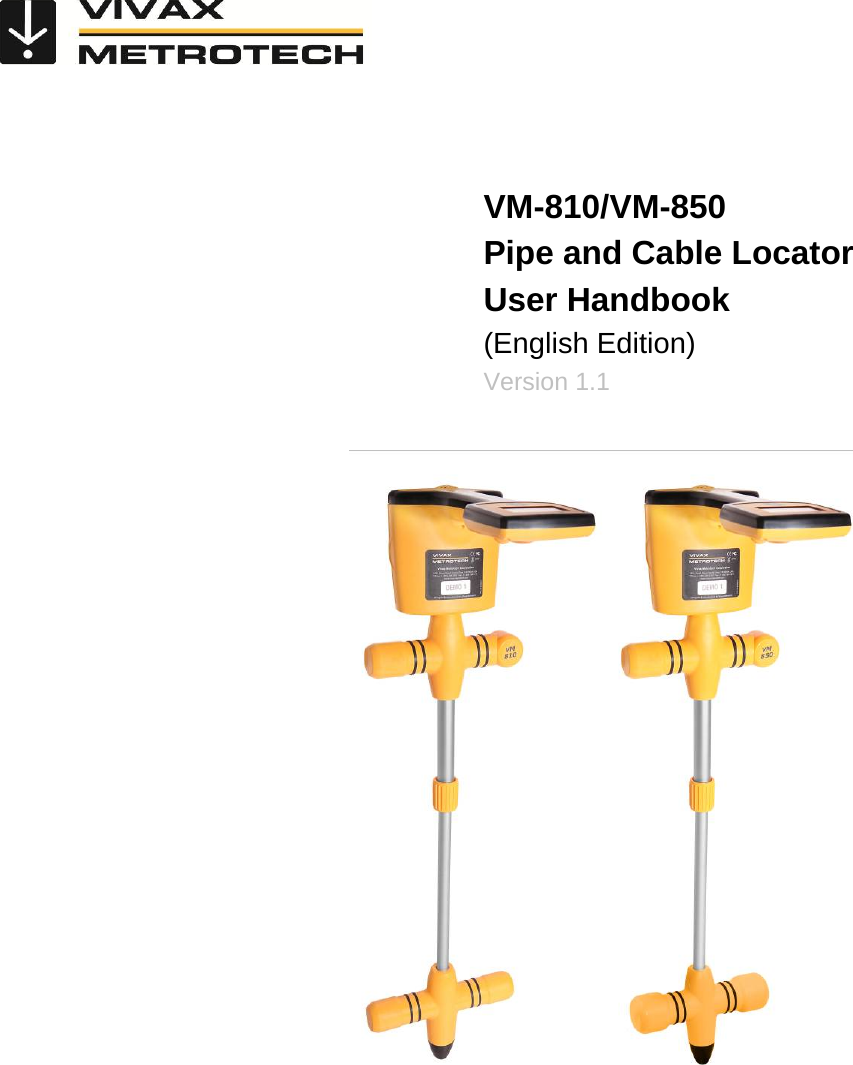           VM-810/VM-850 Pipe and Cable Locator User Handbook (English Edition) Version 1.1       