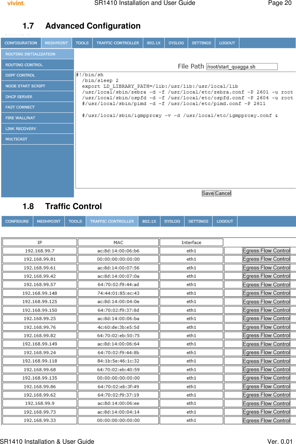    SR1410 Installation and User Guide  Page 20      SR1410 Installation &amp; User Guide   Ver. 0.01 1.7  Advanced Configuration  1.8  Traffic Control  