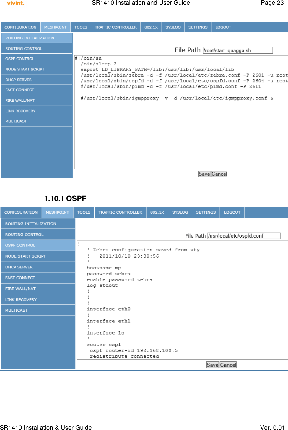    SR1410 Installation and User Guide  Page 23      SR1410 Installation &amp; User Guide   Ver. 0.01   1.10.1 OSPF     