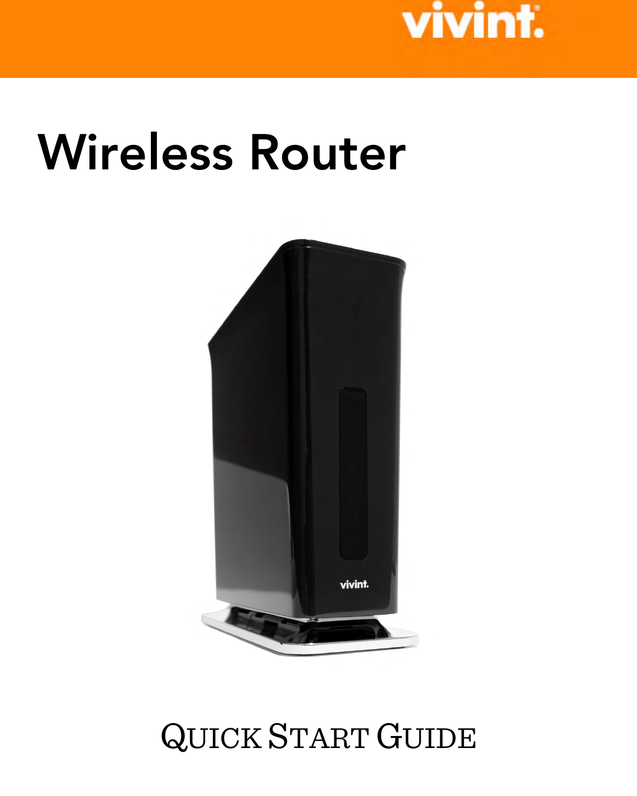     Wireless Router     QUICK START GUIDE 