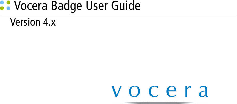 Vocera Badge User GuideVersion 4.x
