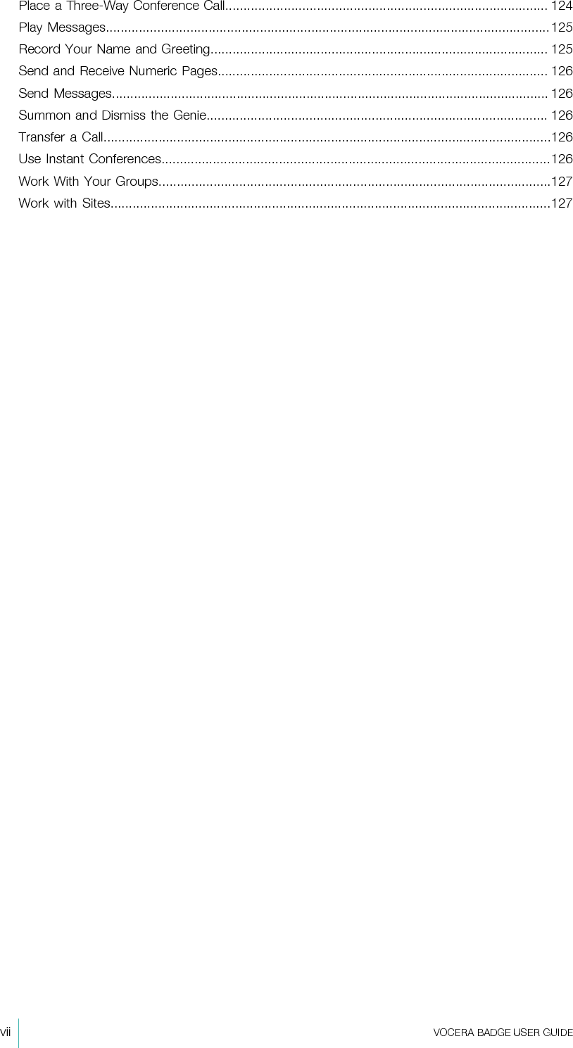 viii  VOCERA BADGE USERGUIDE
