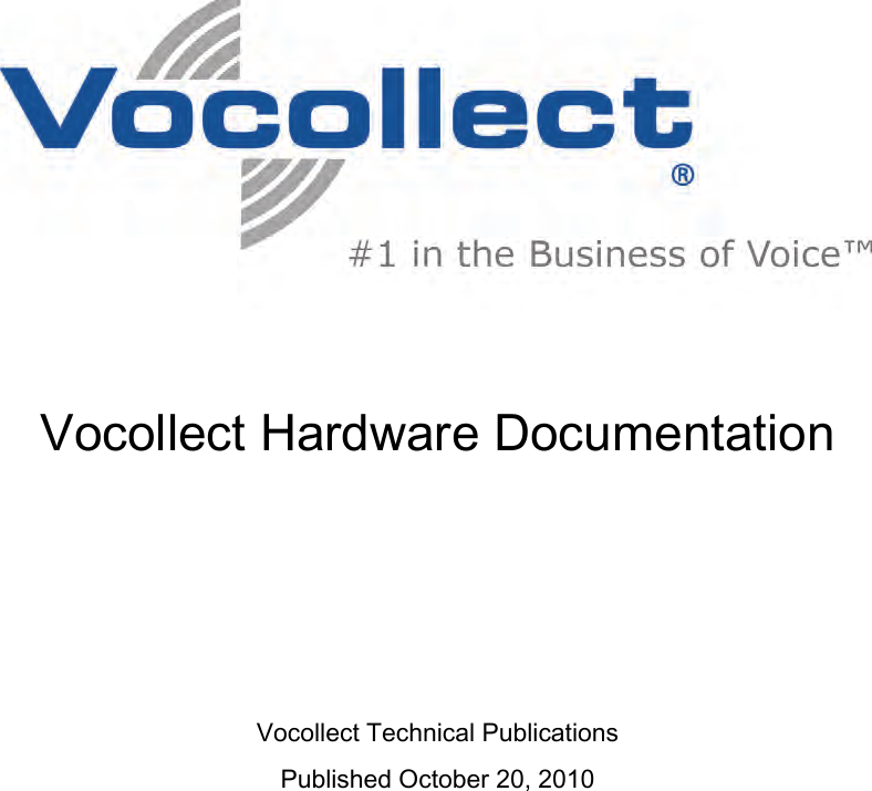 Vocollect Hardware DocumentationVocollect Technical PublicationsPublished October 20, 2010