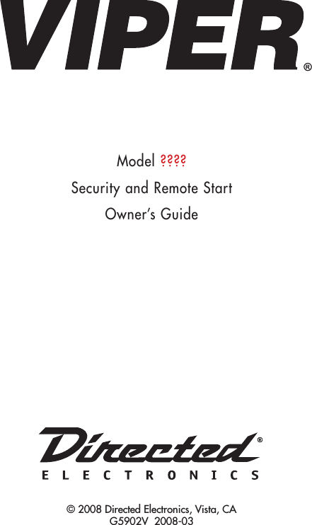 Model ????Security and Remote StartOwner’s Guide© 2008 Directed Electronics, Vista, CA  G5902V  2008-03