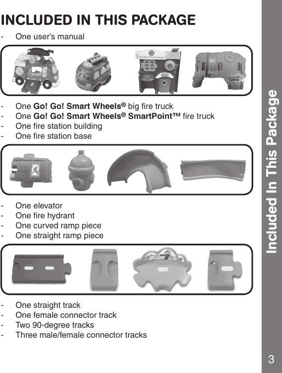 Page 4 of 12 - Vtech Vtech-Go-Go-Smart-Wheels-Fire-Command-Rescue-Center-Owners-Manual-  Vtech-go-go-smart-wheels-fire-command-rescue-center-owners-manual