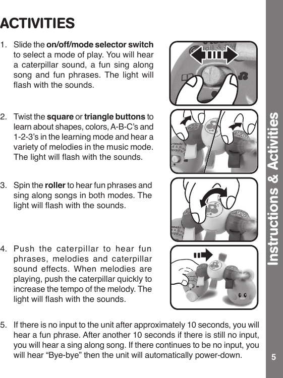 Page 6 of 9 - Vtech Vtech-Roll-And-Sing-Caterpillar-Owners-Manual- Roll & Sing Caterpillar - Manual  Vtech-roll-and-sing-caterpillar-owners-manual