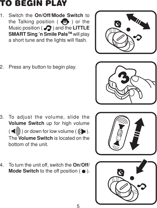 Page 6 of 12 - Vtech Vtech-Sing-N-Smile-Pals-Owners-Manual- Sing-n-Smile Pals  Vtech-sing-n-smile-pals-owners-manual