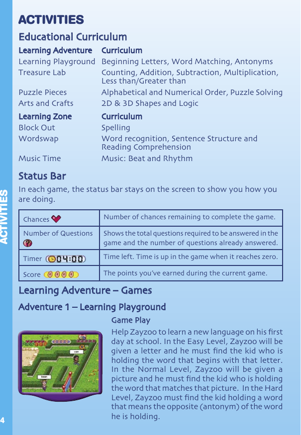 Page 5 of 12 - Vtech Vtech-V-Smile-Zayzoo-My-Alien-Classmate-Owners-Manual- 92360 N  Vtech-v-smile-zayzoo-my-alien-classmate-owners-manual