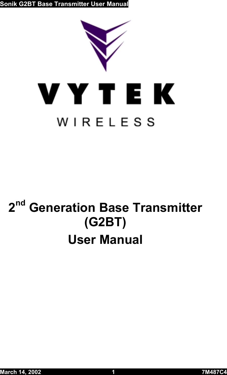 Sonik G2BT Base Transmitter User Manual March 14, 2002  1  7M487C4                   2nd Generation Base Transmitter (G2BT)  User Manual            