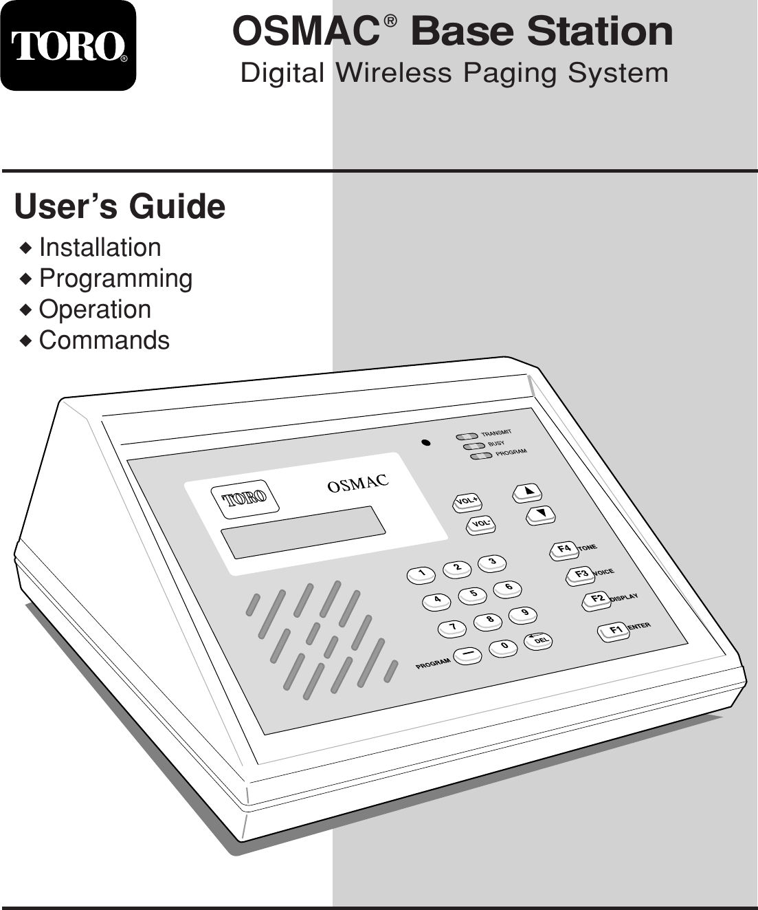 OSMAC®Base StationDigital Wireless Paging SystemUser’s Guide  ◆Installation◆Programming◆Operation◆Commands