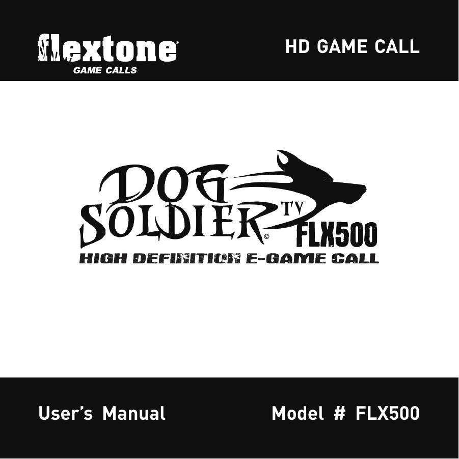 User’s Manual            Model # FLX500HD GAME CALL