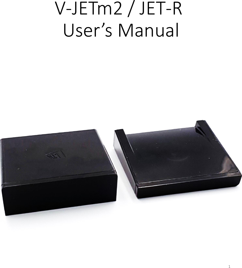 V-JETm2 / JET-R  User&rsquo;s Manual 1 