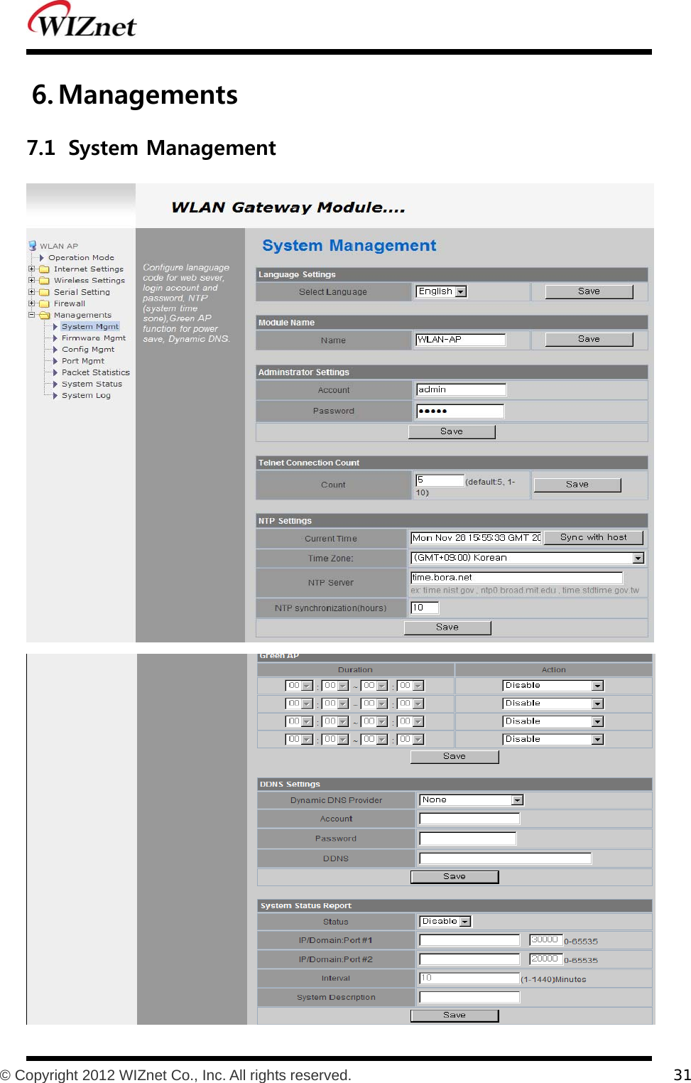           © Copyright 2012 WIZnet Co., Inc. All rights reserved.    31  6. Managements 7.1 System Management   