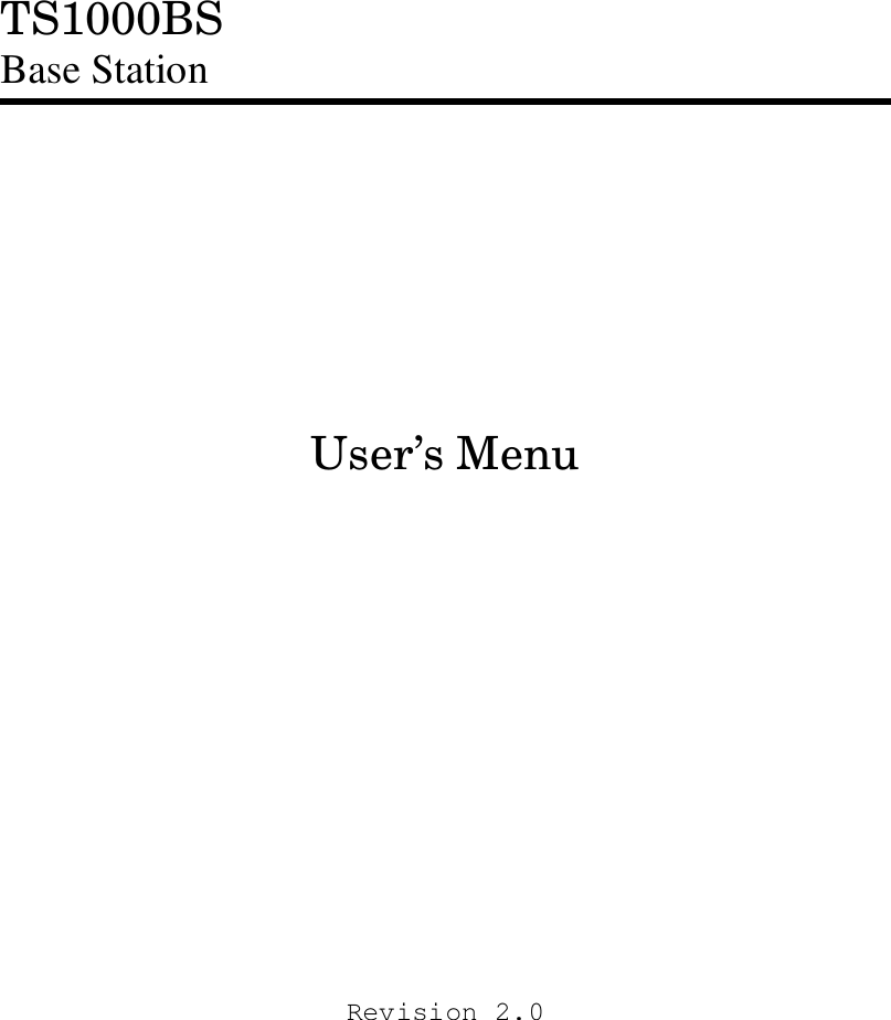 TS1000BSBase StationUser’s MenuRevision 2.0