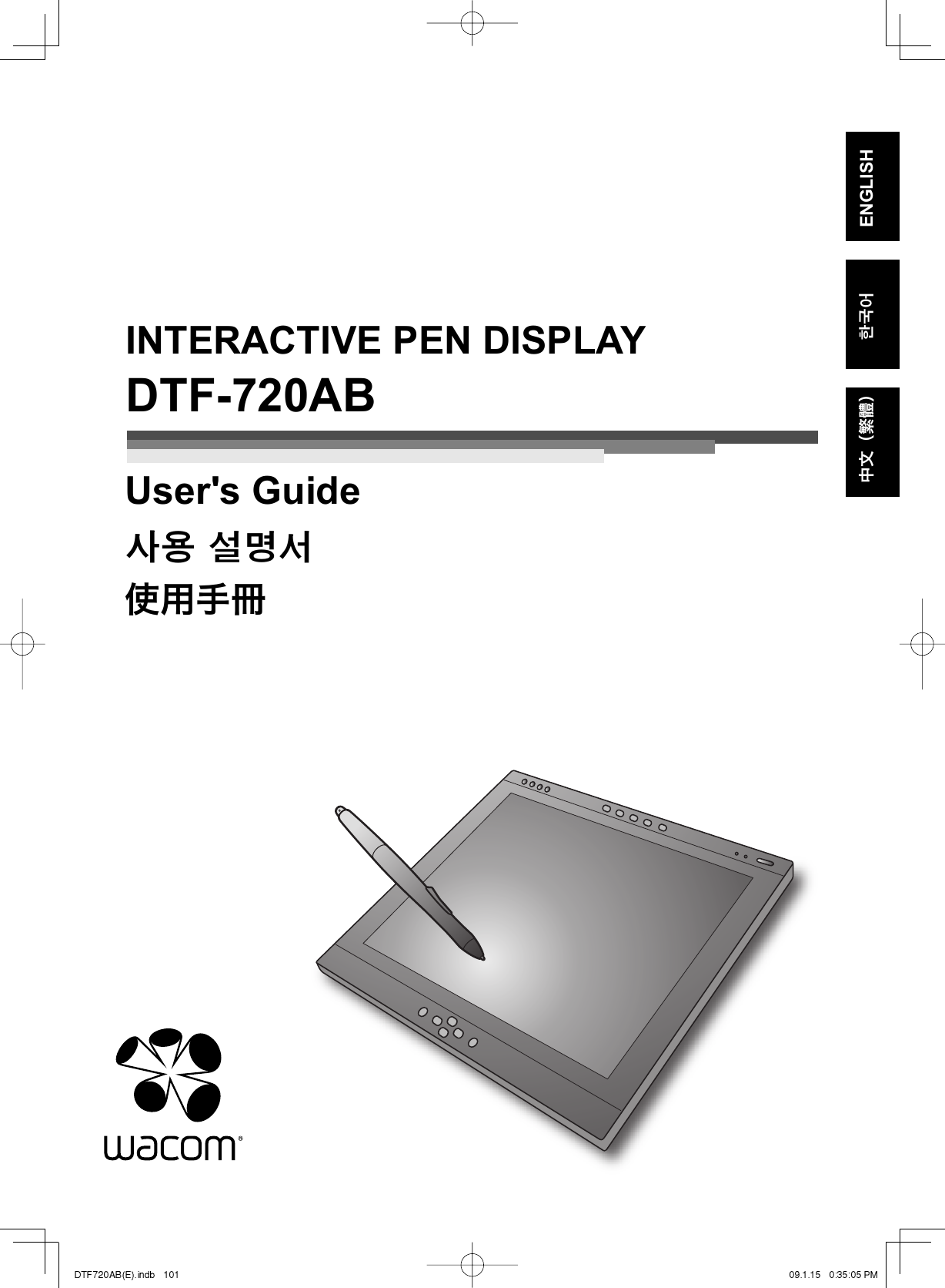 ENGLISH한국어中文（繁體）INTERACTIVE PEN DISPLAYDTF-720ABUser&apos;s Guide사용 설명서使用手冊