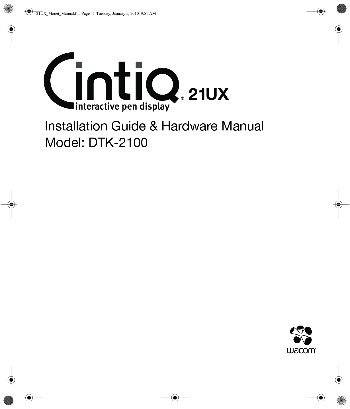 Installation Guide &amp; Hardware ManualModel: DTK-210021UX_Monet_Manual.fm  Page -1  Tuesday, January 5, 2010  9:51 AM