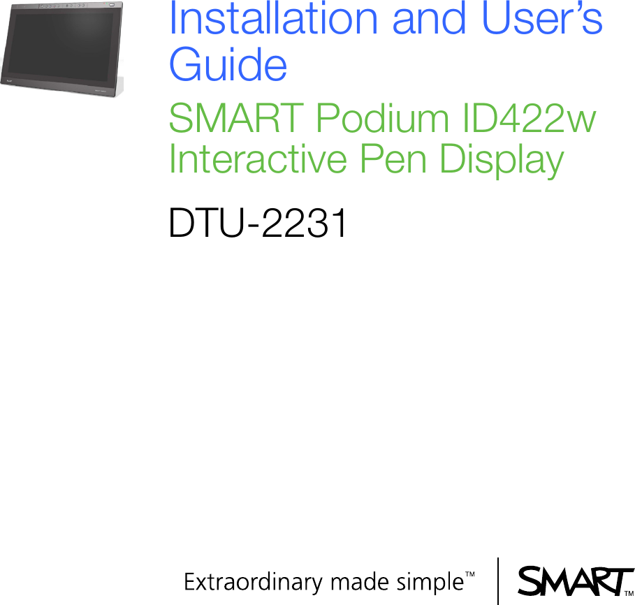 Installation and User’s GuideSMART Podium ID422w Interactive Pen DisplayDTU-2231