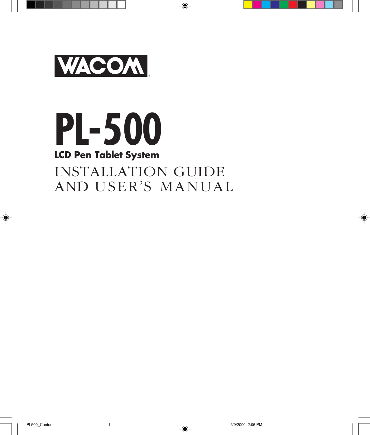 1PL-500INSTALLATION GUIDEAND USER’S MANUALLCD Pen Tablet SystemPL500_Content 5/9/2000, 2:06 PM1