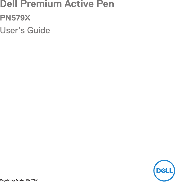 Regulatory Model: PN579XDell Premium Active PenPN579XUser’s Guide