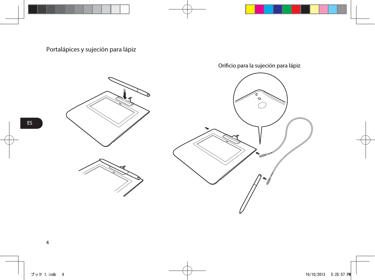 ES4Portalápices y sujeción para lápizOricio para la sujeción para lápizࣈࢵࢡLQGE 30