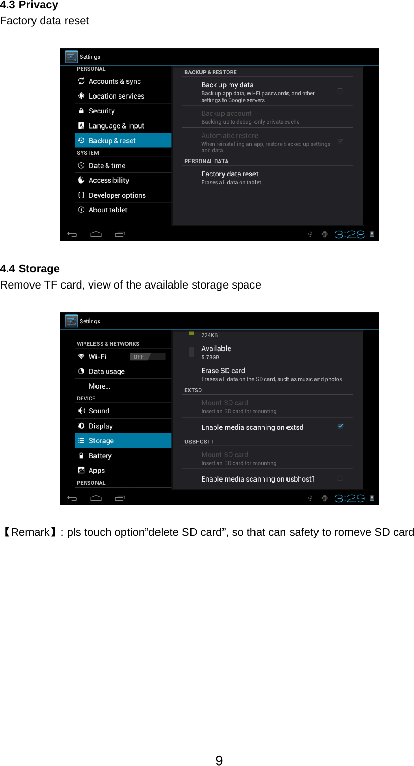  4.3 Privacy Factory data reset      4.4 Storage Remove TF card, view of the available storage space    【Remark】: pls touch option&rdquo;delete SD card&rdquo;, so that can safety to romeve SD card            9