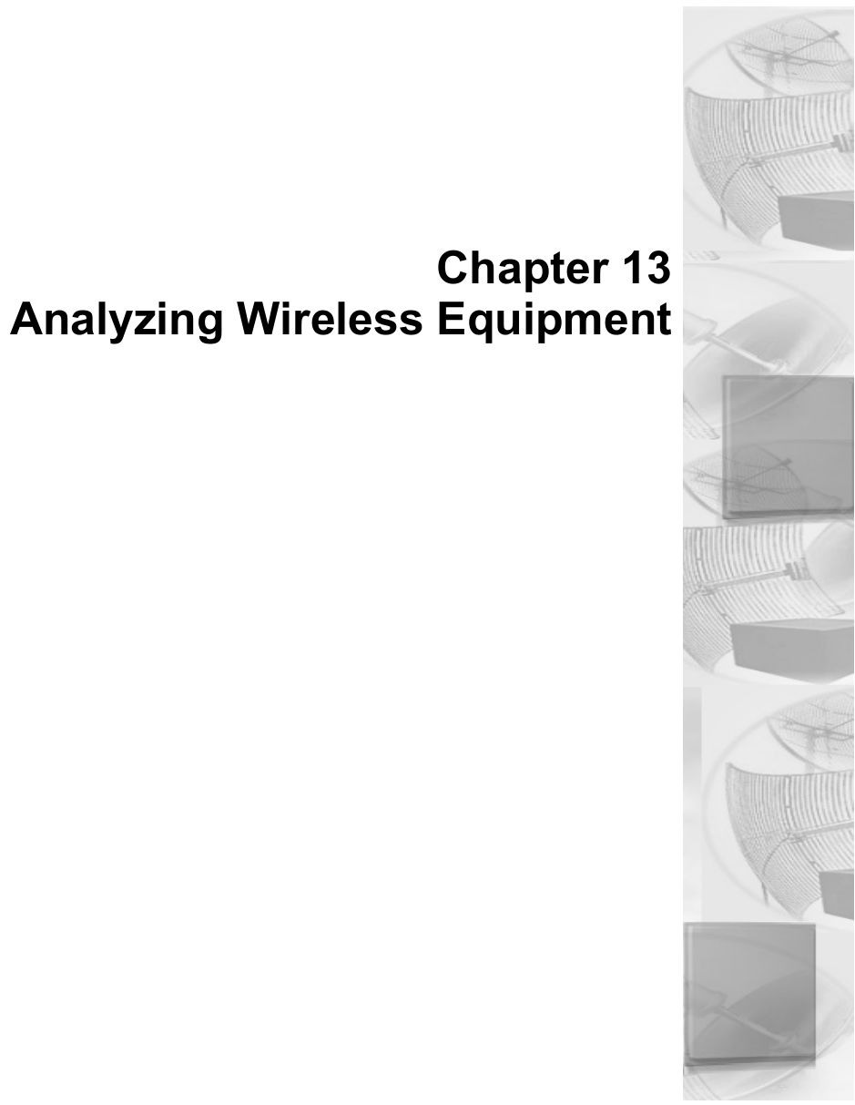Chapter 13Analyzing Wireless Equipment