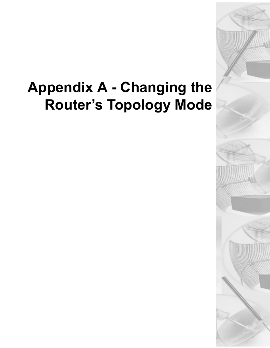 Appendix A - Changing theRouter’s Topology Mode