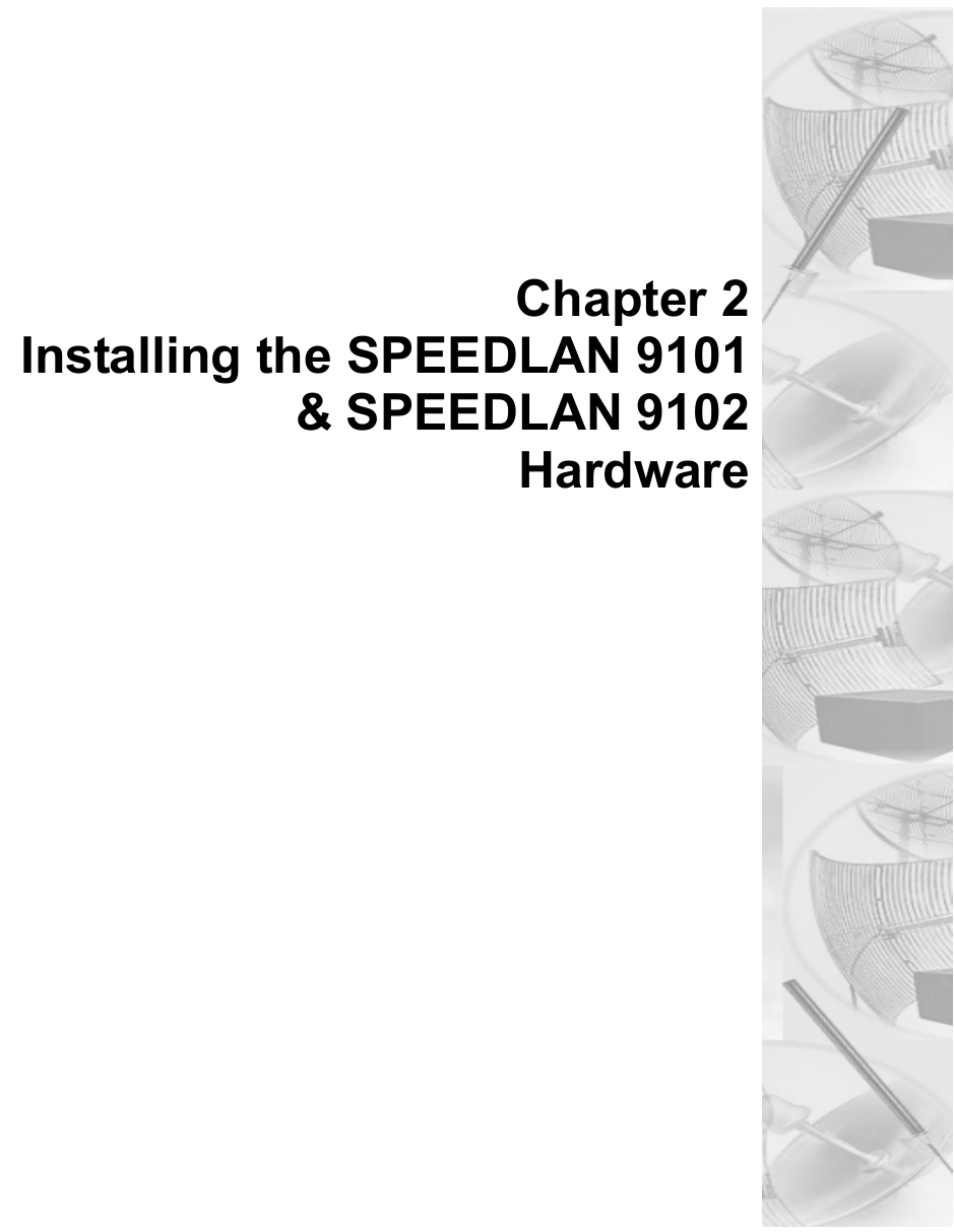 Chapter 2Installing the SPEEDLAN 9101&amp; SPEEDLAN 9102Hardware