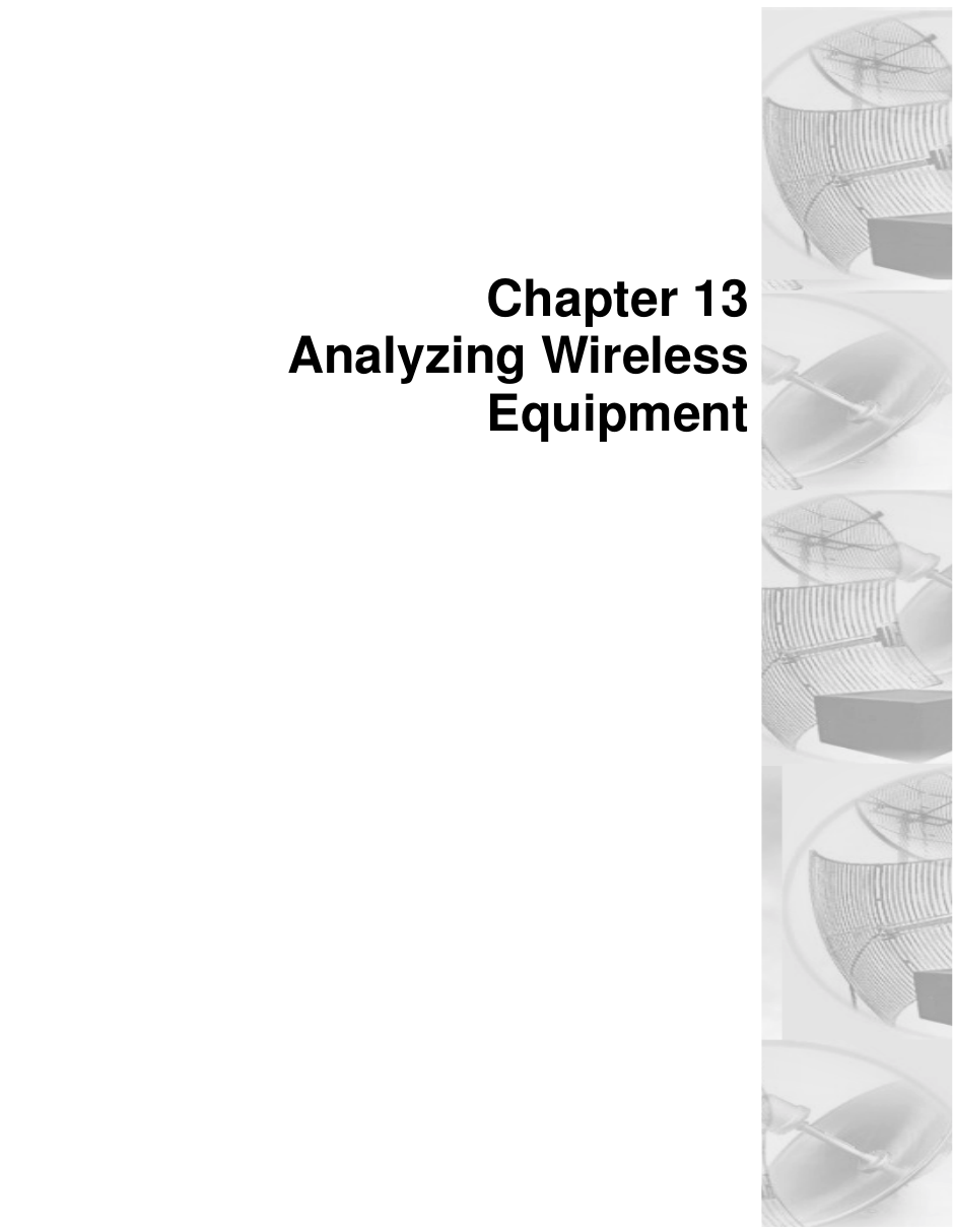 Chapter 13Analyzing WirelessEquipment