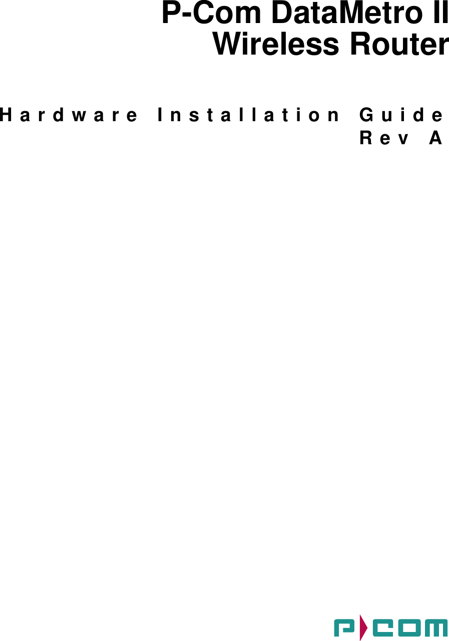 P-Com DataMetro IIWireless RouterHardware Installation GuideRev A