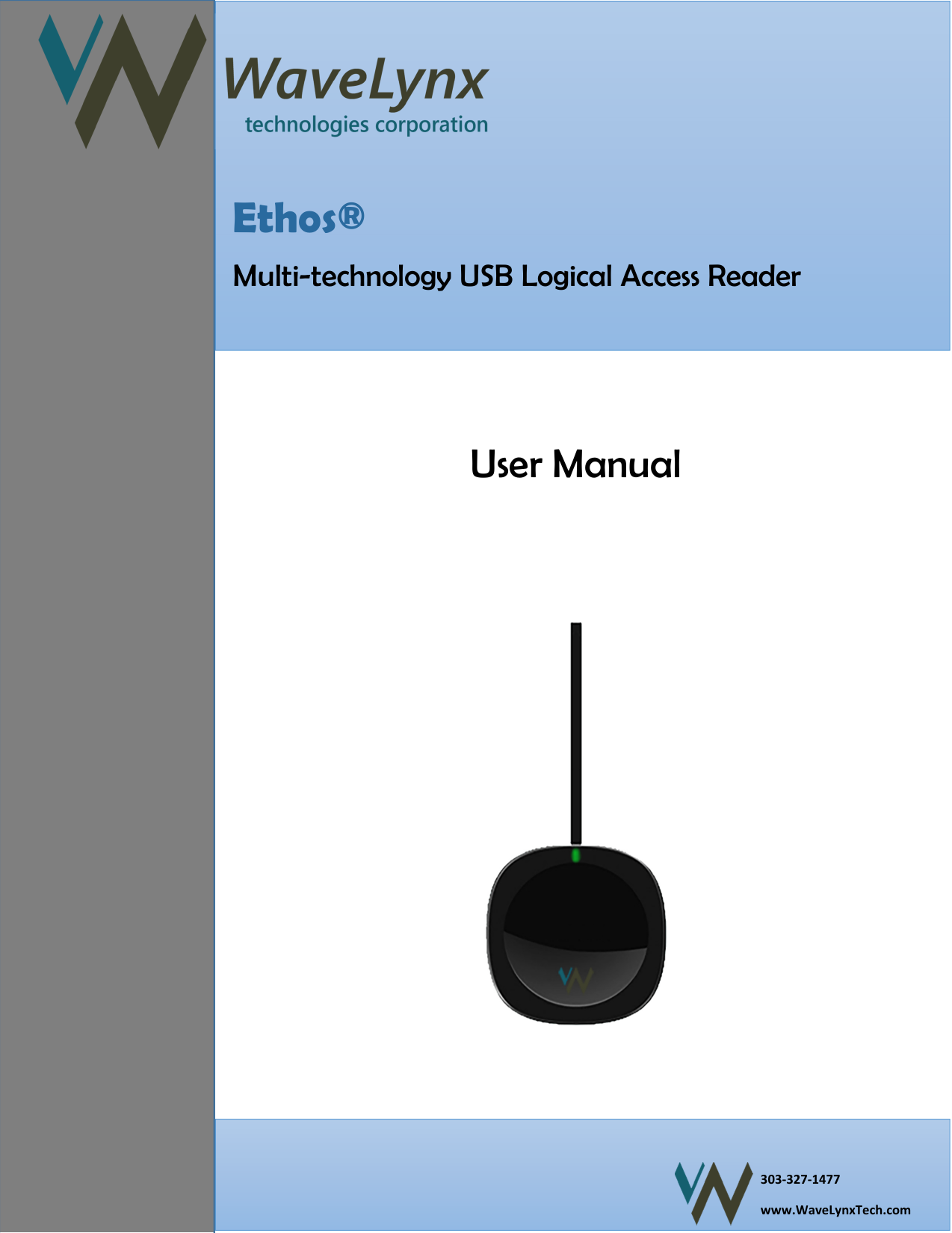 Page 1 of 14         303-327-1477 www.WaveLynxTech.com    Ethos&reg; Multi-technology USB Logical Access Reader User Manual 