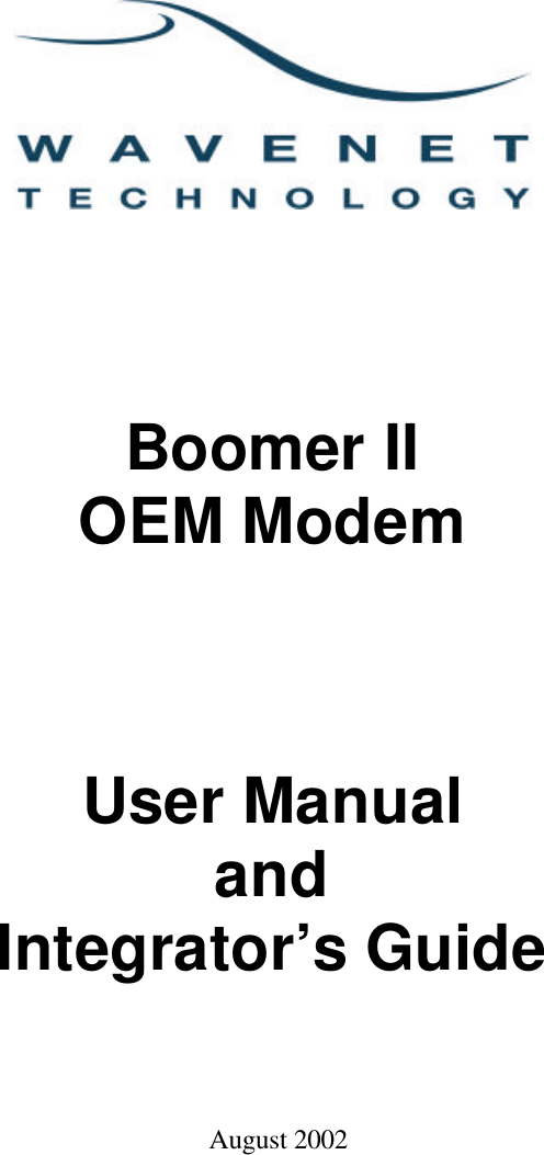 Boomer IIOEM ModemUser ManualandIntegrator’s GuideAugust 2002