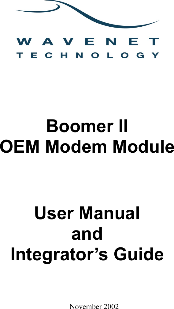           Boomer II OEM Modem Module User Manual and Integrator’s Guide    November 2002   