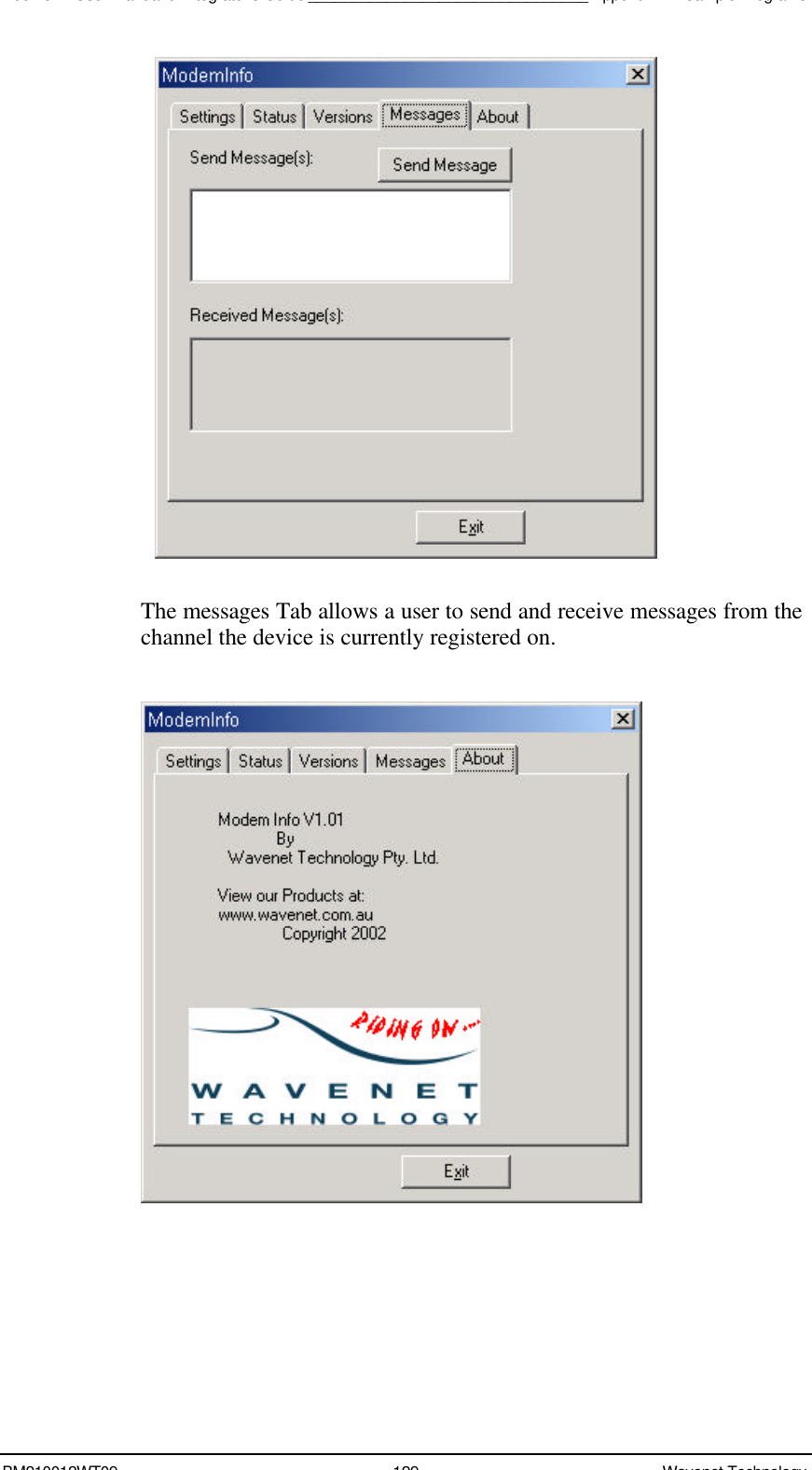 Boomer II User Manual &amp; Integrator’s Guide________________________________Appendix B - Sample ProgramsBM210012WT09 129 Wavenet TechnologyThe messages Tab allows a user to send and receive messages from thechannel the device is currently registered on.