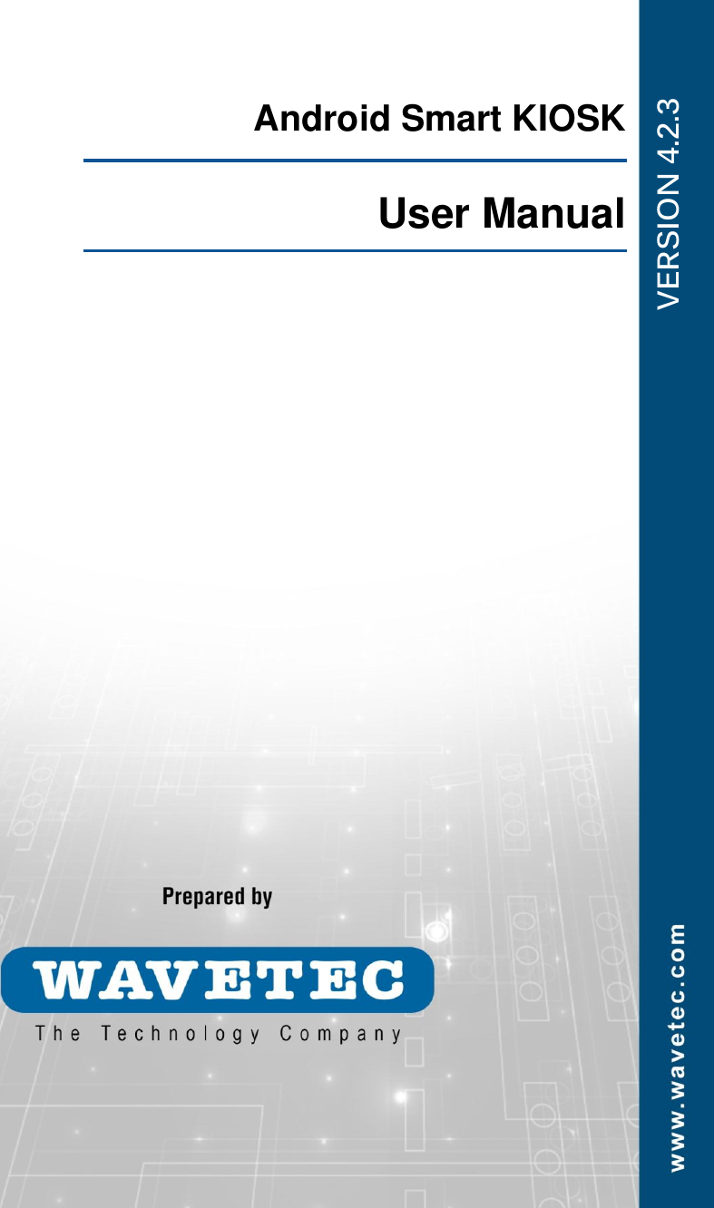 Android Smart KIOSK  User Manual         VERSION 4.2.3 