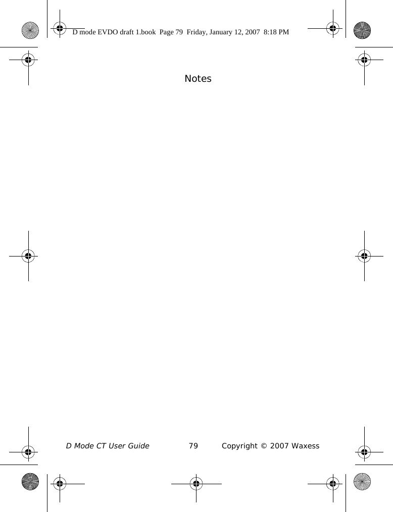 D Mode CT User Guide 79 Copyright © 2007 Waxess                               NotesD mode EVDO draft 1.book  Page 79  Friday, January 12, 2007  8:18 PM