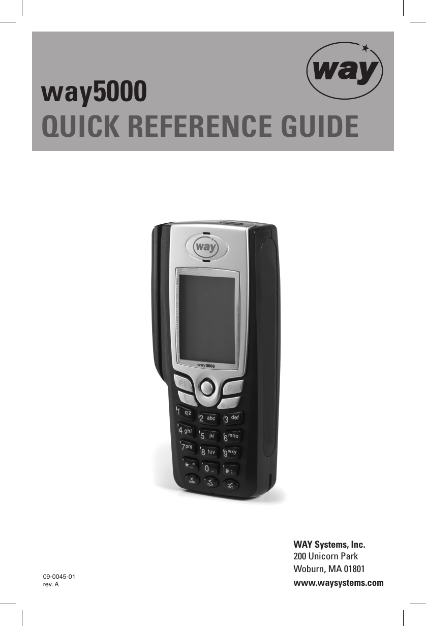 way5000QUICK REFERENCE GUIDEWAY Systems, Inc. 200 Unicorn ParkWoburn, MA 01801www.waysystems.com   09-0045-01rev. A