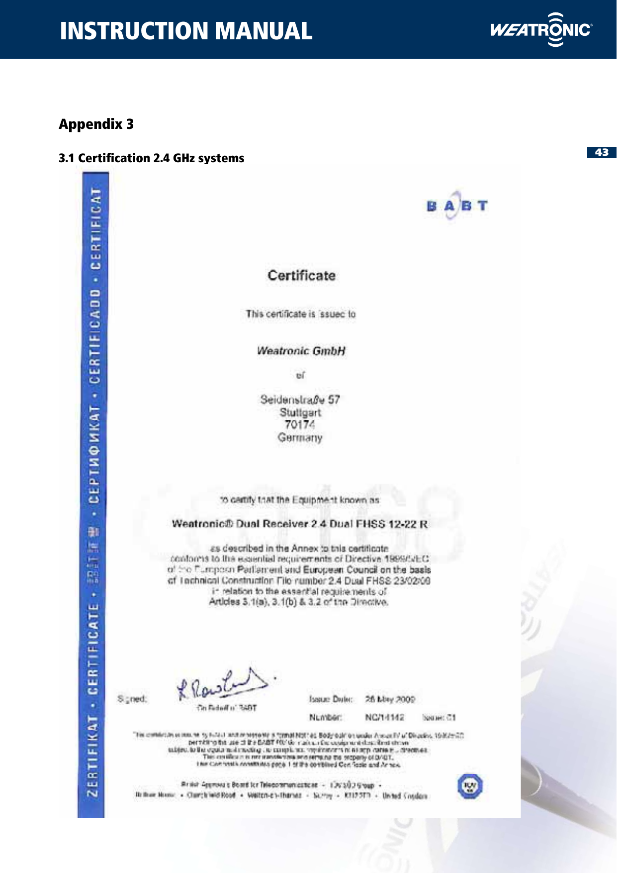 43INSTRUCTION MANUALAppendix 33.1 Certiﬁcation 2.4 GHz systems 