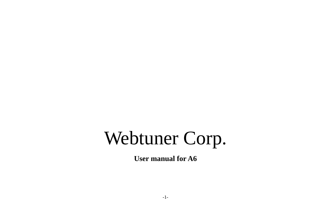 -1-        Webtuner Corp. User manual for A6  