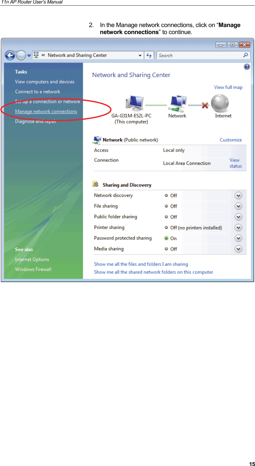 11n AP Router User&rsquo;s Manual     152.  In the Manage network connections, click on &ldquo;Manage network connections&rdquo; to continue.             