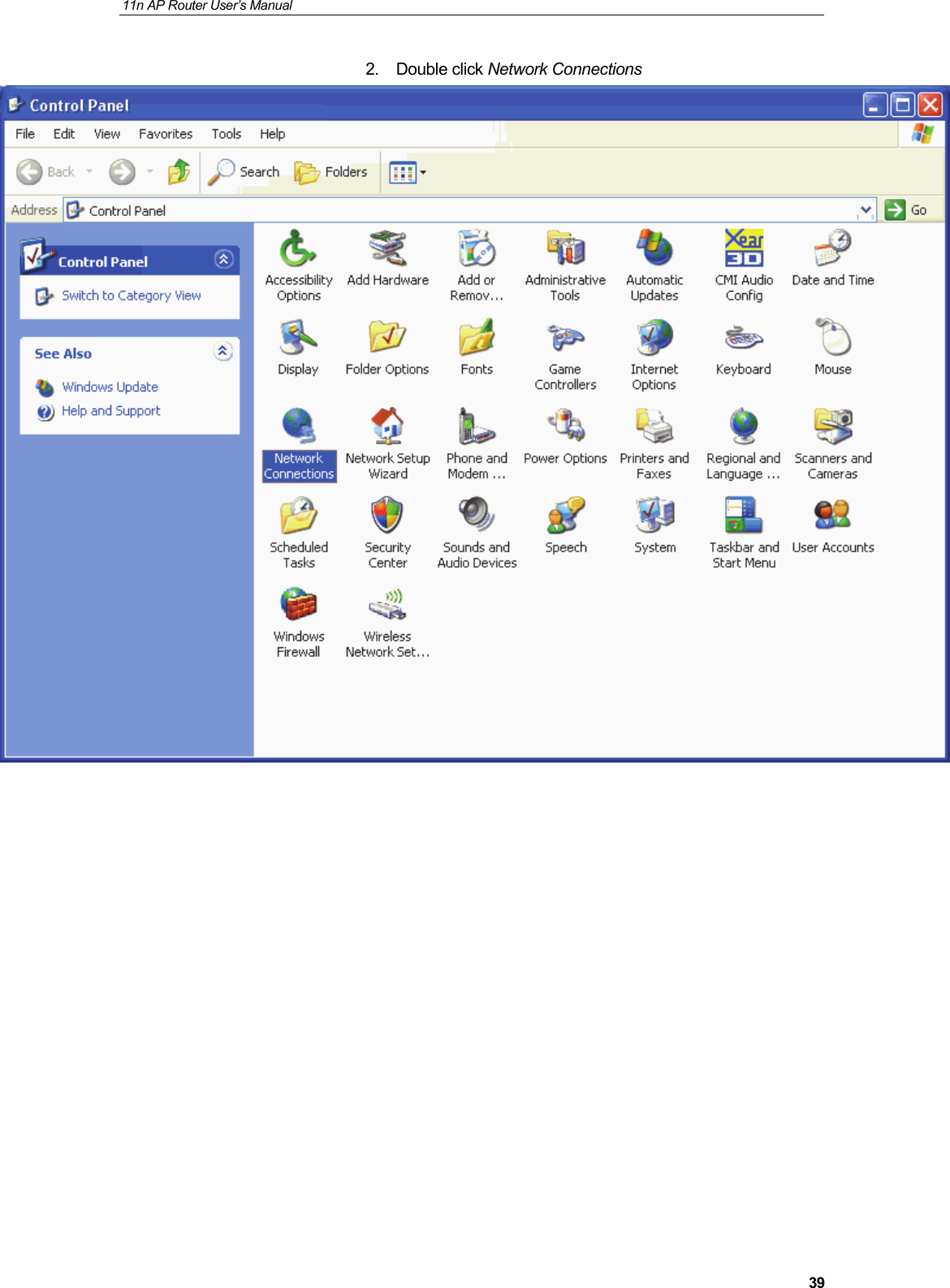 11n AP Router User&rsquo;s Manual     392. Double click Network Connections               