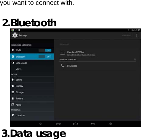   you want to connect with.  2.Bluetooth      3.Data usage     