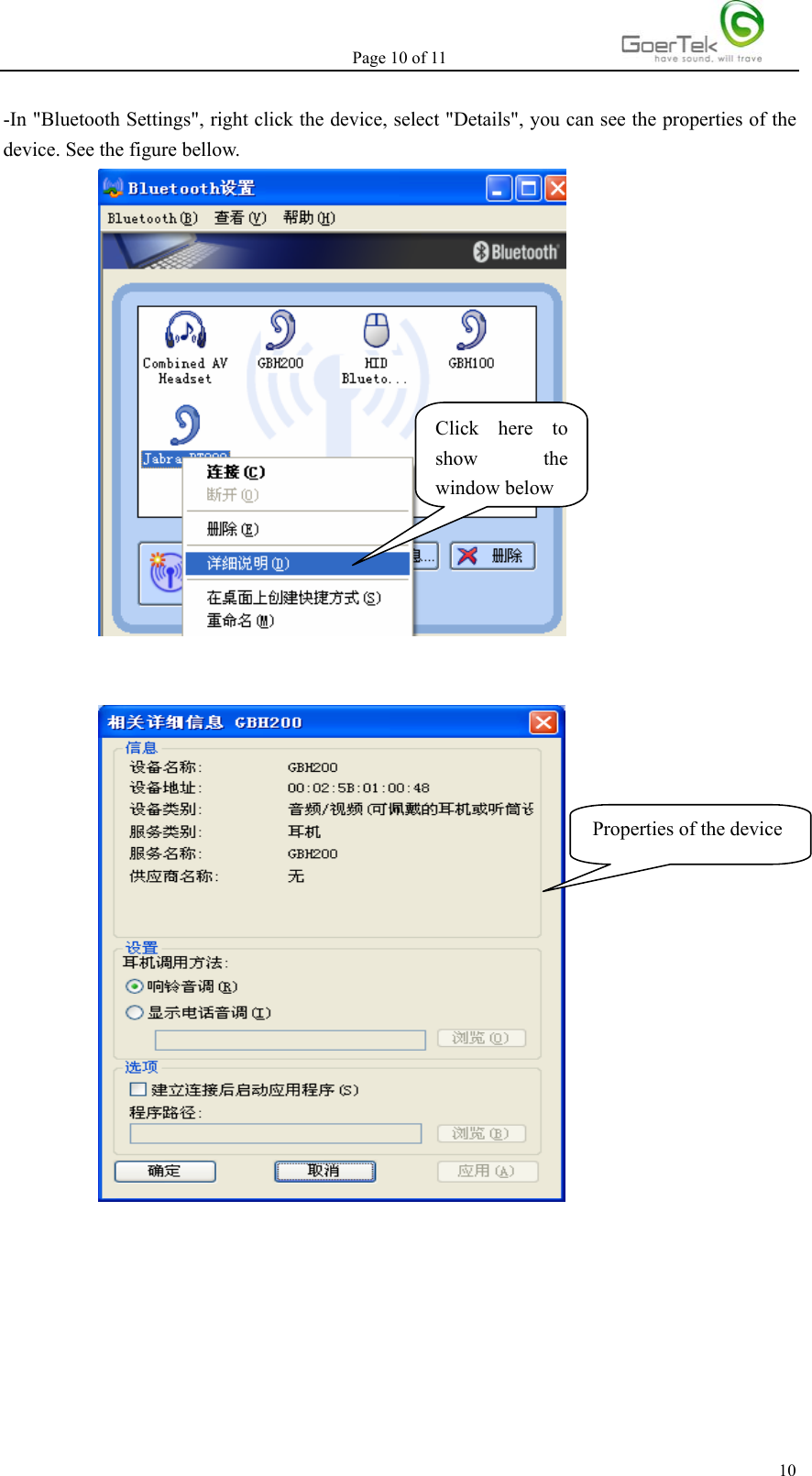 Page 10 of 11   10-In &quot;Bluetooth Settings&quot;, right click the device, select &quot;Details&quot;, you can see the properties of the device. See the figure bellow.            Click here to show the window belowProperties of the device 