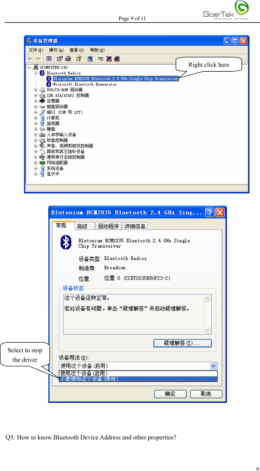Page 9 of 11   9      Q5: How to know Bluetooth Device Address and other properties?  Right click here Select to stop the driver 