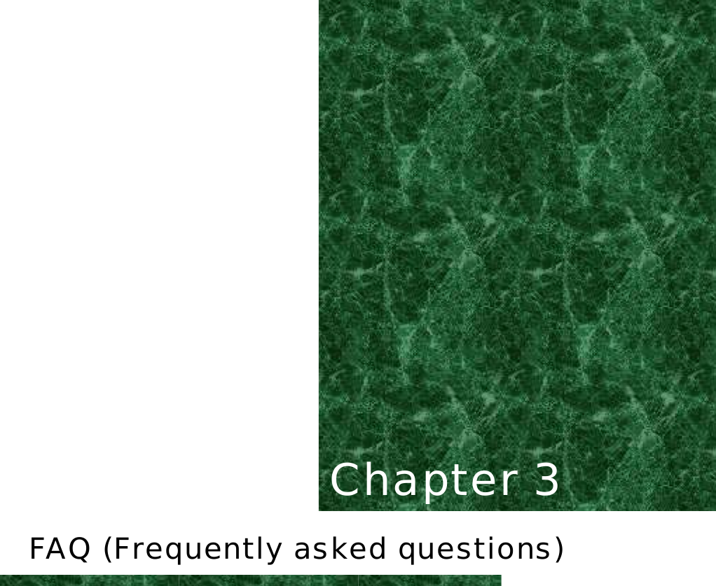   Chapter 3 3 FAQ (Frequently asked questions)  