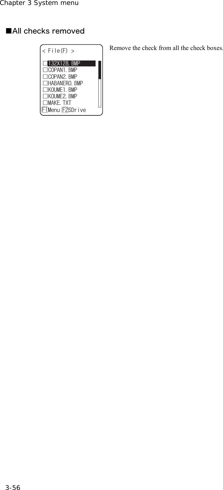 Chapter 3 System menu 3-56 ■All checks removed (KNG( ǫ%12#0$/2ǫ*#$#0'41$/2ǫ%12#0$/2ǫ-17/'$/2ǫ-17/'$/2ǫ/#-'6:6ǽ/GPWǽ5&amp;TKXG( (ǫ:$/2 Remove the check from all the check boxes. 