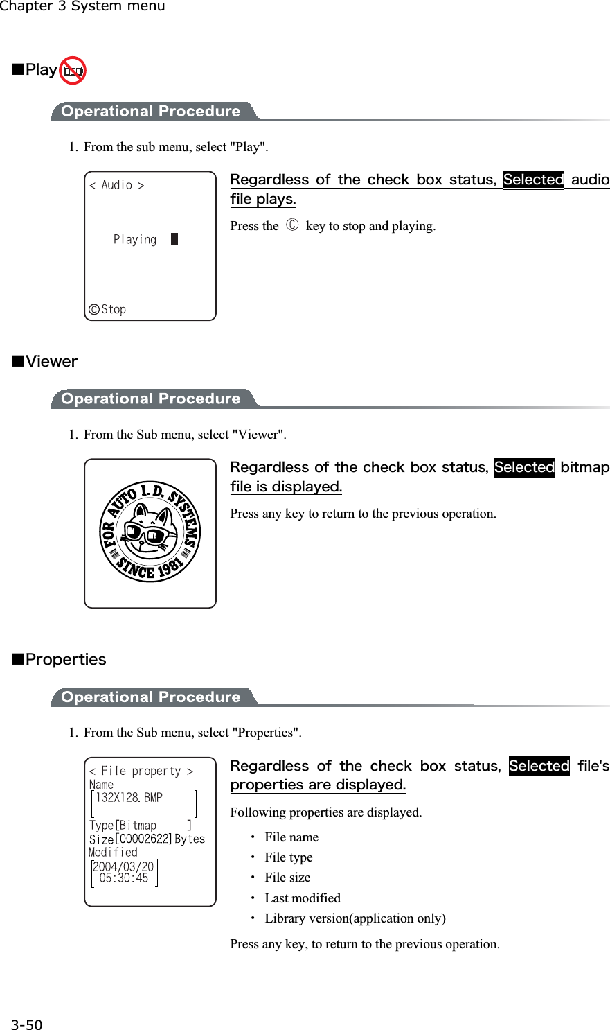 Chapter 3 System menu 3-50ġǪ&ETH;&igrave;&aacute;&ugrave; 1.  From the sub menu, select "Play". &Ograve;&aring;&ccedil;&aacute;&ograve;&auml;&igrave;&aring;&oacute;&oacute; &iuml;&aelig; &ocirc;&egrave;&aring; &atilde;&egrave;&aring;&atilde;&euml; &acirc;&iuml;&oslash; &oacute;&ocirc;&aacute;&ocirc;&otilde;&oacute;&not; &Oacute;&aring;&igrave;&aring;&atilde;&ocirc;&aring;&auml;&aacute;&otilde;&auml;&eacute;&iuml;&aelig;&eacute;&igrave;&aring;&eth;&igrave;&aacute;&ugrave;&oacute;&reg;Press the    key to stop and playing. Ǫ&Ouml;&eacute;&aring;&divide;&aring;&ograve;1.  From the Sub menu, select "Viewer". &Ograve;&aring;&ccedil;&aacute;&ograve;&auml;&igrave;&aring;&oacute;&oacute;&iuml;&aelig;&ocirc;&egrave;&aring;&atilde;&egrave;&aring;&atilde;&euml;&acirc;&iuml;&oslash;&oacute;&ocirc;&aacute;&ocirc;&otilde;&oacute;&not;&Oacute;&aring;&igrave;&aring;&atilde;&ocirc;&aring;&auml;&acirc;&eacute;&ocirc;&iacute;&aacute;&eth;&aelig;&eacute;&igrave;&aring;&eacute;&oacute;&auml;&eacute;&oacute;&eth;&igrave;&aacute;&ugrave;&aring;&auml;&reg;Press any key to return to the previous operation. Ǫ&ETH;&ograve;&iuml;&eth;&aring;&ograve;&ocirc;&eacute;&aring;&oacute;1.  From the Sub menu, select "Properties". &Ograve;&aring;&ccedil;&aacute;&ograve;&auml;&igrave;&aring;&oacute;&oacute; &iuml;&aelig; &ocirc;&egrave;&aring; &atilde;&egrave;&aring;&atilde;&euml; &acirc;&iuml;&oslash; &oacute;&ocirc;&aacute;&ocirc;&otilde;&oacute;&not; &Oacute;&aring;&igrave;&aring;&atilde;&ocirc;&aring;&auml;&aelig;&eacute;&igrave;&aring;&sect;&oacute;&eth;&ograve;&iuml;&eth;&aring;&ograve;&ocirc;&eacute;&aring;&oacute;&aacute;&ograve;&aring;&auml;&eacute;&oacute;&eth;&igrave;&aacute;&ugrave;&aring;&auml;&reg;Following properties are displayed. Ȇ File name Ȇ File type Ȇ File size  Ȇ Last modified Ȇ Library version(application only) Press any key, to return to the previous operation. 