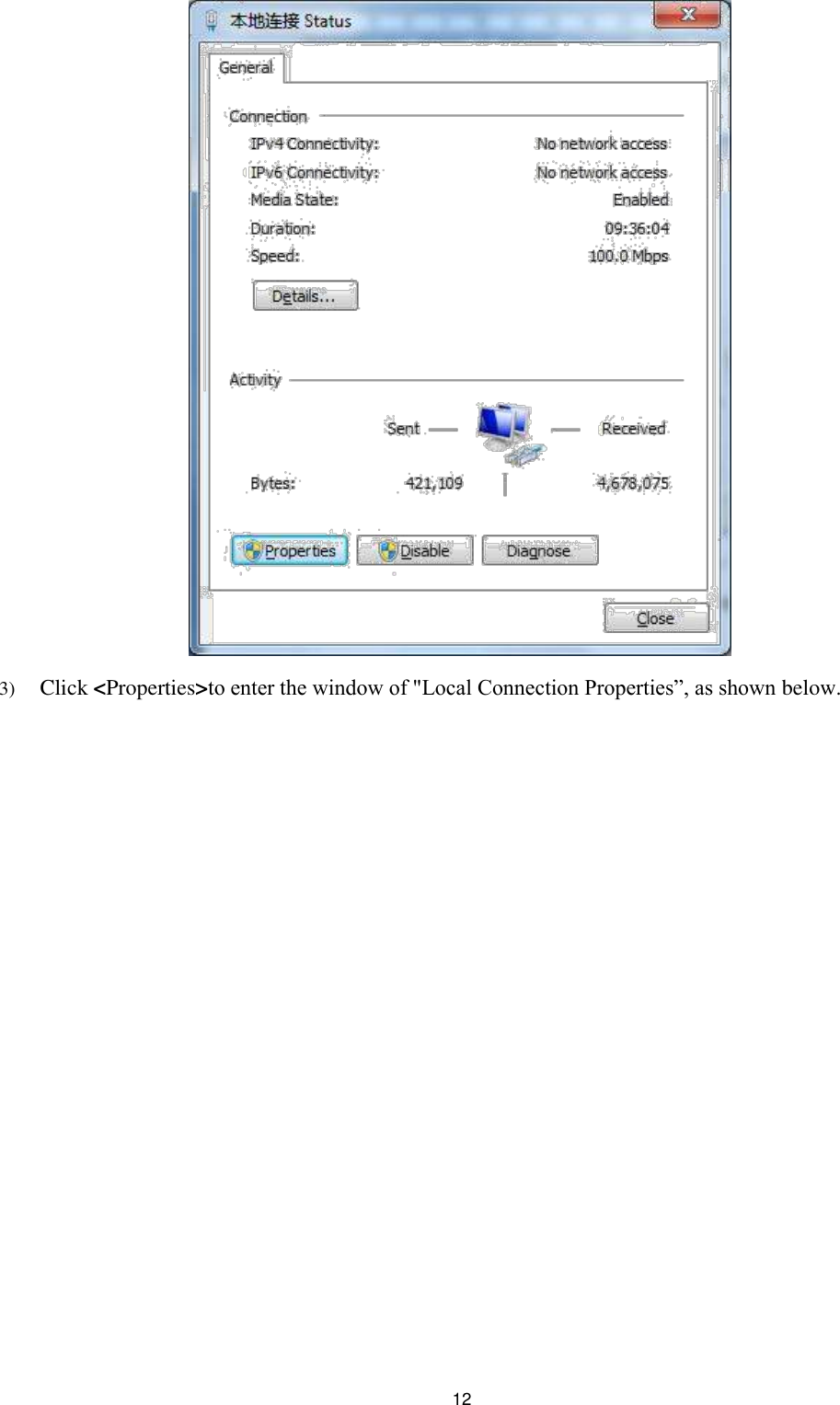                                  3) Click &lt;Properties&gt;to enter the window of &quot;Local Connection Properties”, as shown below.                                    12 