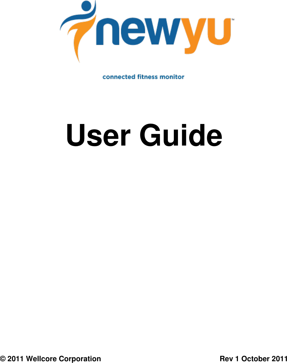         User Guide             © 2011 Wellcore Corporation   Rev 1 October 2011 